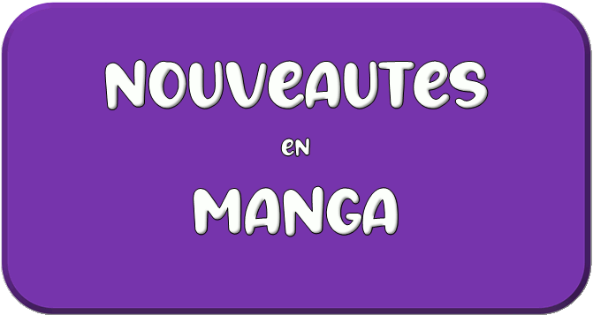 Nouveautés Manga